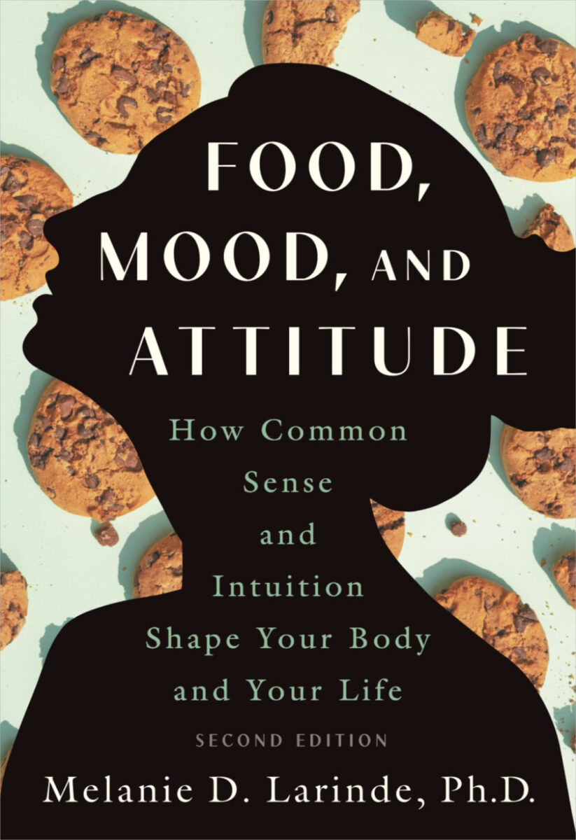 Food, Mood and Attitude Dr. Melanie Larinde, PhD